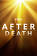 Based on real near-death experiences, After Death explores the afterlife with the guidance of New York Times bestselling authors, medical experts